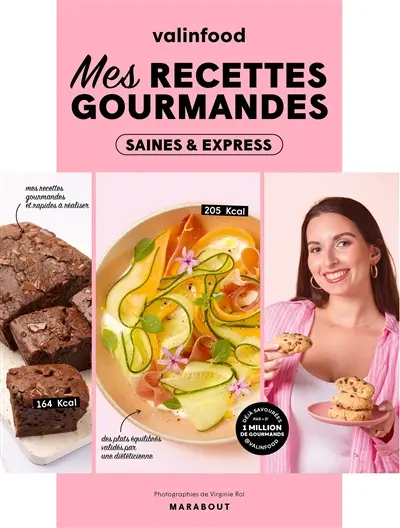 Mes recettes gourmandes : saines & express