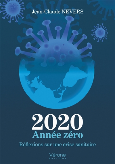 2020 Année zéro : Réflexions sur une crise sanitaire