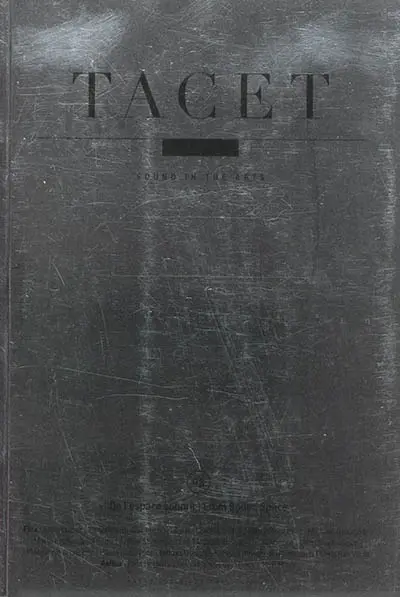 Tacet : experimental music review, n° 3. De l'espace sonore. From sound space