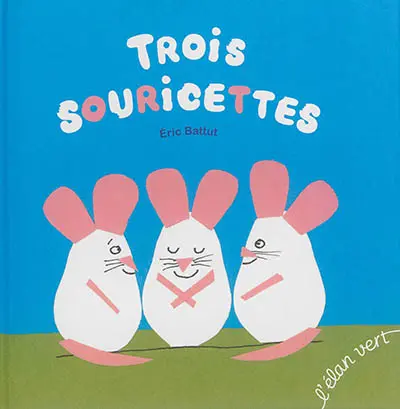 Trois souricettes
