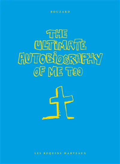 The ultimate autobiography of me too