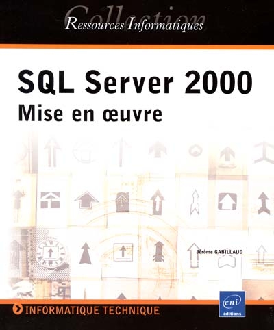 SQL Server 2000 : mise en oeuvre