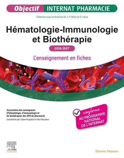 Hématologie-immunologie et biothérapie : l'enseignement en fiches : 2026-2027 Hématologie-immunologie et biothérapie : l'enseignement en fiches : 2026-2027
