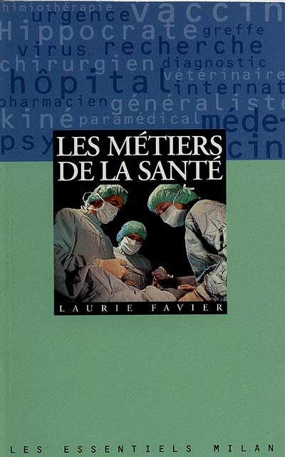 Les métiers de la santé