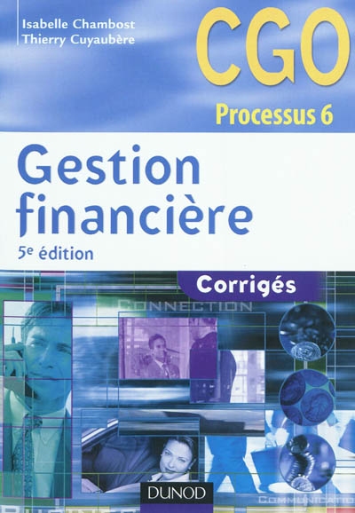 Gestion financière : corrigés : CGO processus 6