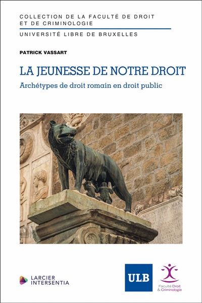 La jeunesse de notre droit : archétypes de droit romain en droit public