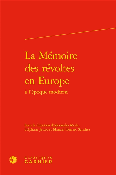 La mémoire des révoltes en Europe à l'époque moderne