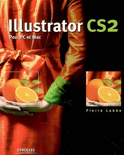 Illustrator CS2 : pour PC et Mac