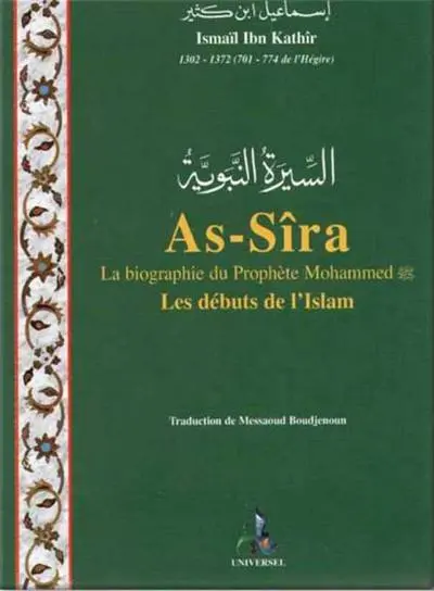 As-sîra, la biographie du prophète Mohammed : les débuts de l'islam