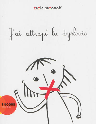 J'ai attrapé la dyslexie