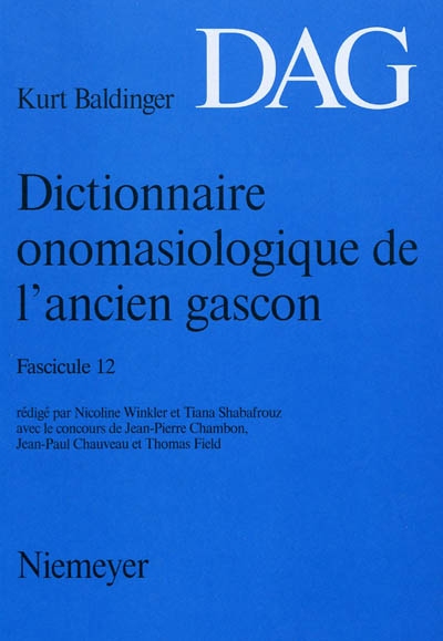 Dictionnaire onomasiologique de l'ancien gascon : DAG. Vol. 12