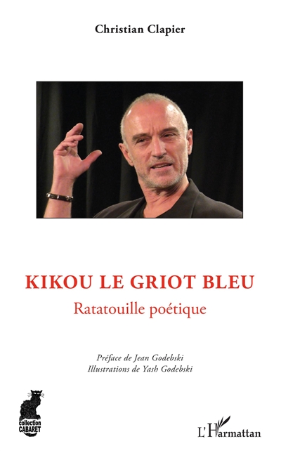Kikou le griot bleu : ratatouille poétique