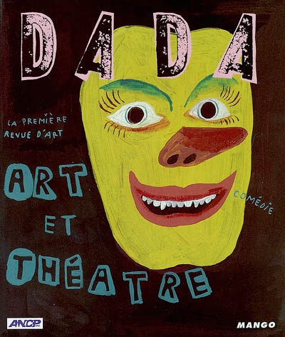 Revue Dada, numéro 83 : Art et Théâtre