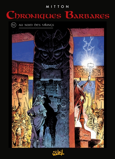 Chroniques barbares. Vol. 5. Au nom des Vikings