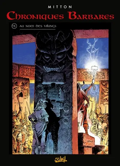Chroniques barbares. Vol. 5. Au nom des Vikings