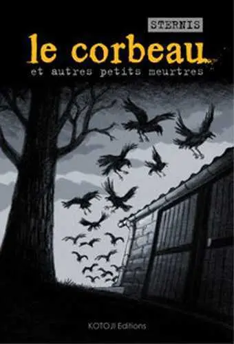 Le corbeau : et autres meurtres noirs