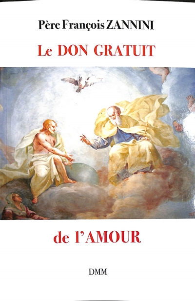 Le don gratuit de l'amour