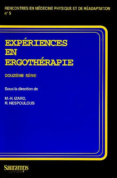 Expériences en ergothérapie. Vol. 12