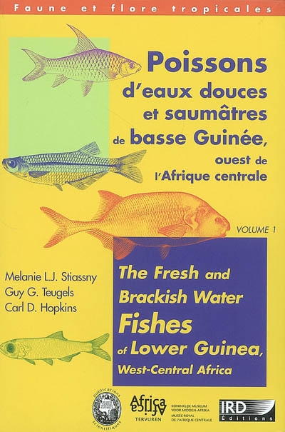 Poissons d'eaux douces et saumâtres de basse Guinée, ouest de l'Afrique centrale. The fresh and brackish water fishes of Lower Guinea, West-Central Africa