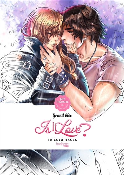 Is it love ? : 50 coloriages anti-stress : grand bloc
