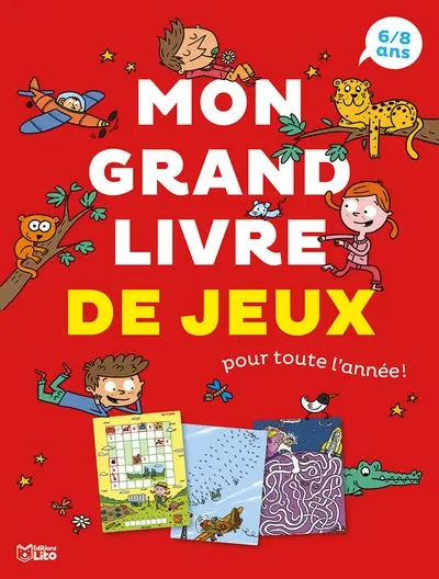 Mon grand livre de jeux pour toute l'année ! : 6-8 ans