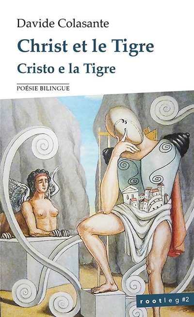 Christ et le tigre : les quatre mondes : poésie bilingue. Cristo e la tigre : i quattro mondi