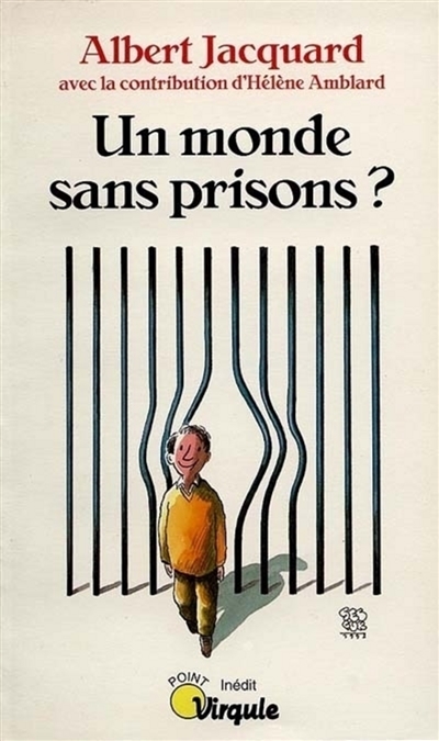 Un Monde sans prisons ?