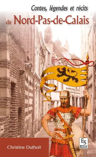 Contes, légendes et récits du Nord-Pas-de-Calais