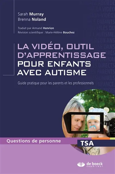 La vidéo, outil d'apprentissage pour enfants avec autisme : guide pratique pour les parents et les professionnels