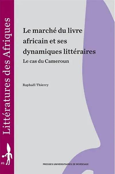 Le marché du livre africain et ses dynamiques littéraires : le cas du Cameroun