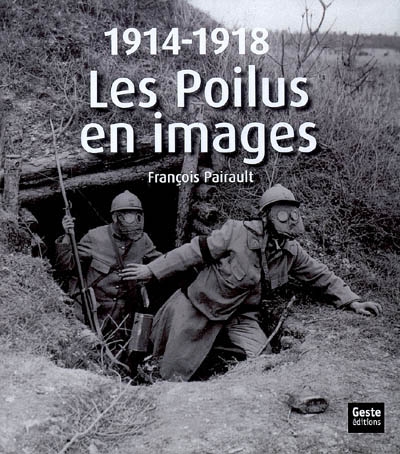 1914-1918 : les poilus en images