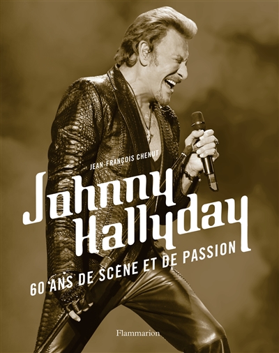 Johnny Hallyday : 60 ans de scène et de passion