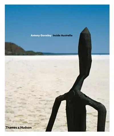 Antony Gormley Inside Australia (Paperback)