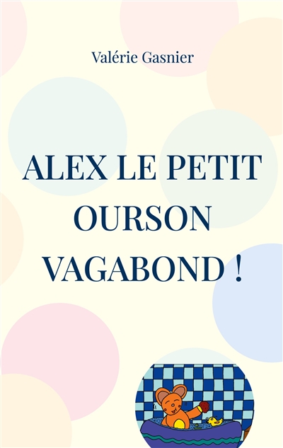 Alex le petit ourson...