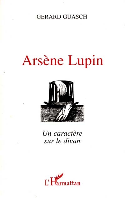 Arsène Lupin : un caractère sur le divan
