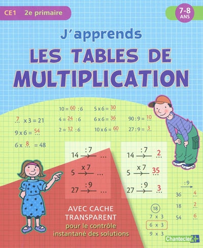 J'apprends les tables de multiplication : CE1-2e primaire, 7-8 ans