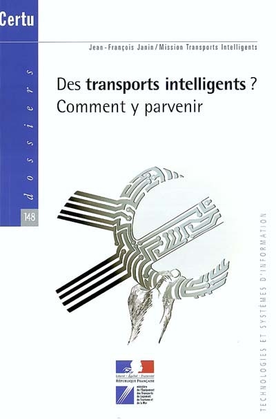 Des transports intelligents ? : comment y parvenir