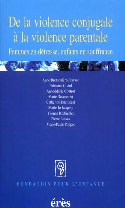 De la violence conjugale à la violence parentale : femmes en détresse, enfants en souffrance
