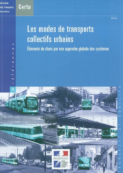 Les modes de transport collectif urbain : éléments de choix par une approche globale des systèmes