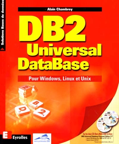 DB2 Universal DataBase : pour Windows, Unix et Linux