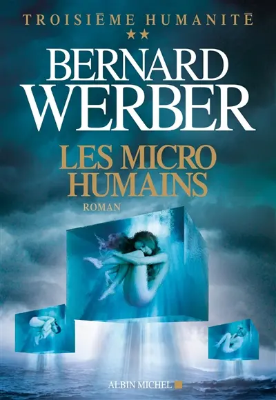 Troisième humanité. Vol. 2. Les micro-humains