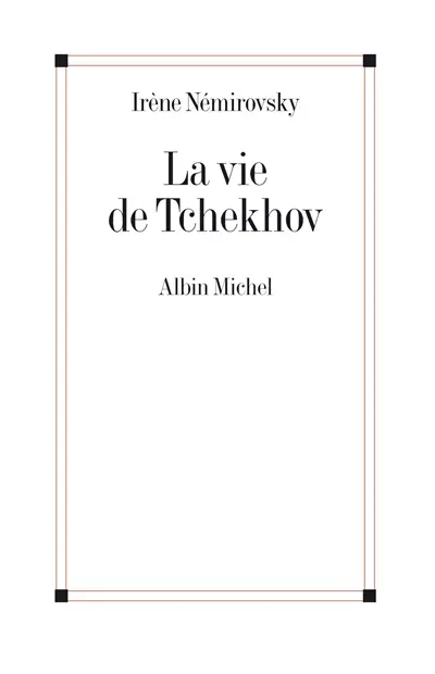 La vie de Tchekhov