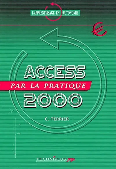 Access 2000 par la pratique