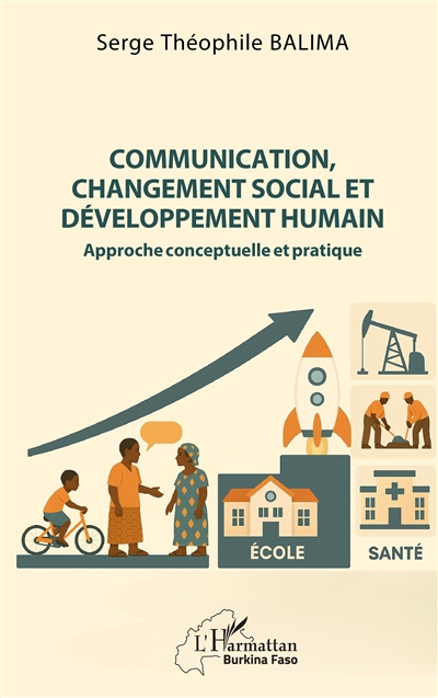 Communication, changement social et développement humain : approche conceptuelle et pratique