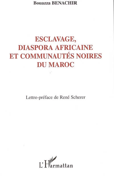 Esclavage, diaspora africaine et communautés noires du Maroc