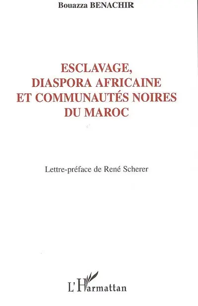 Esclavage, diaspora africaine et communautés noires du Maroc