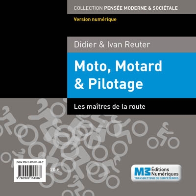 Moto, motard & pilotage : les maîtres de la route