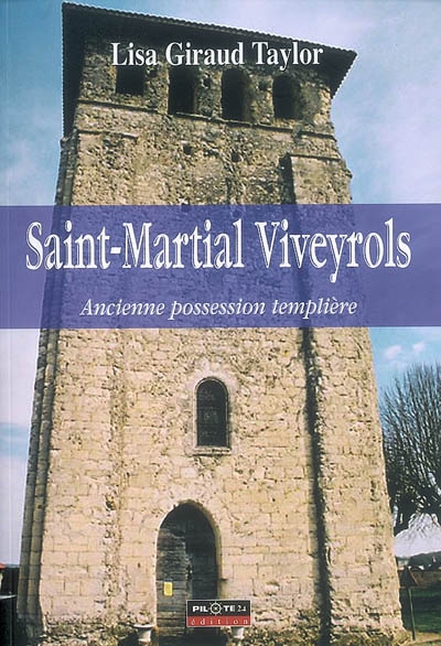 Saint-Martial-Viveyrols : ancienne possession templière