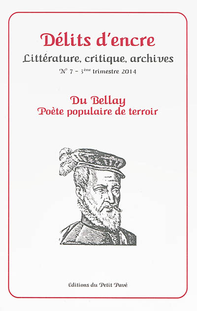 Délits d'encre, n° 7. Du Bellay : poète populaire de terroir