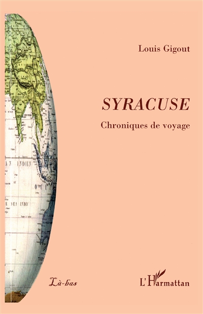 Syracuse : chroniques de voyage